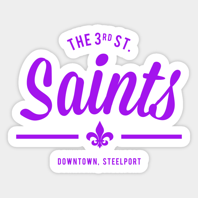 Third Street Saints Sticker by asirensong